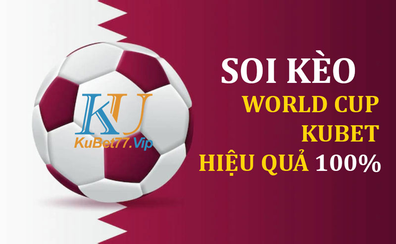 Soi-keo-world-cup-Kubet