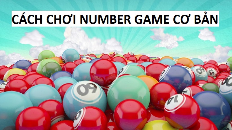 cach-choi-Number-game